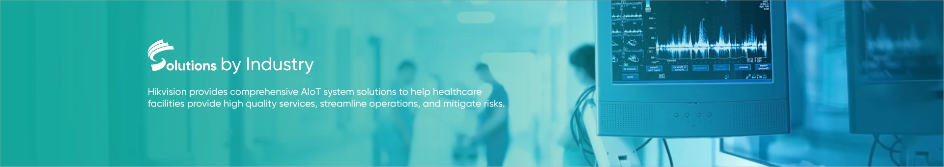 Hikvision provides comprehensive AIoT system solutions to help healthcare facilities provide high quality services, streamline operations, and mitigate risks.