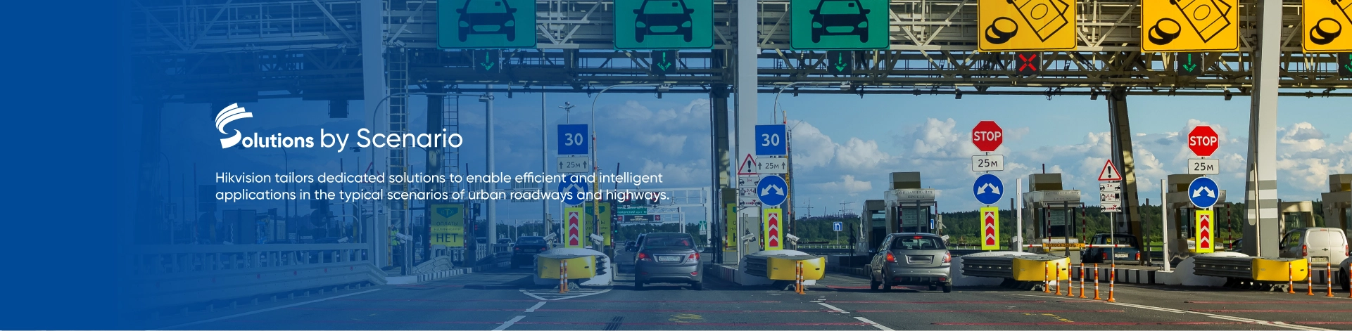 Hikvision adapta las soluciones dedicadas para permitir la eficiencia e inteligencia en los escenarios más comunes de las vías y autopistas urbanas.