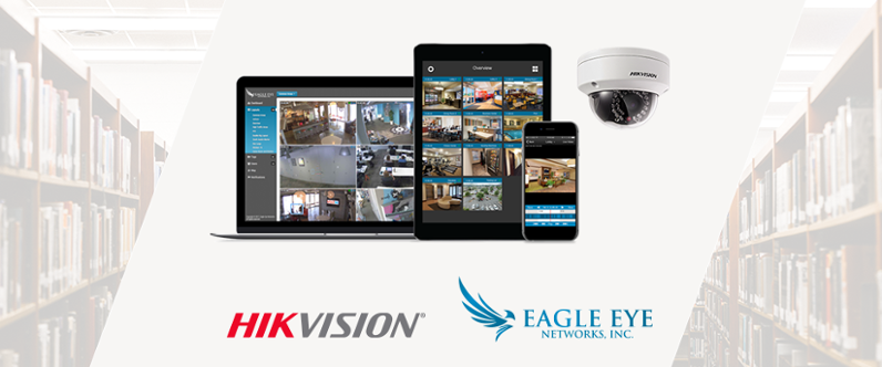 Hikvision and Eagle Eye Networks 